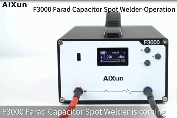 AiXun F3000 Farad Capacitor Spot Welder Operation Video
